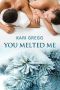 [Stuff My Stocking 01] • You Melted Me